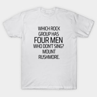 Which Rock Group Can't Sing T-Shirt